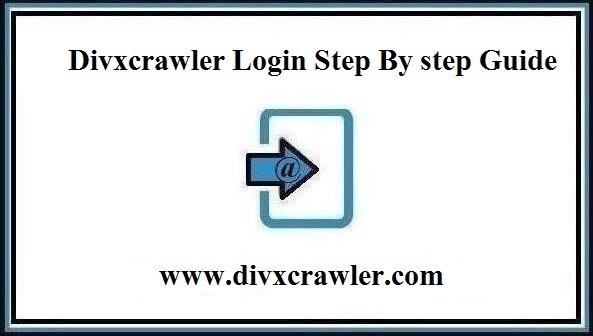 Divxcrawler Login Step By step Guide ❤️
