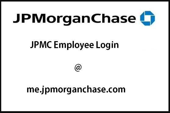 JPMC Employee Login @ me.jpmorganchase.com [Official]