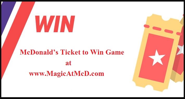 McDonald’s Ticket to Win Game 2024 ❤️️ MagicAtMcD.com