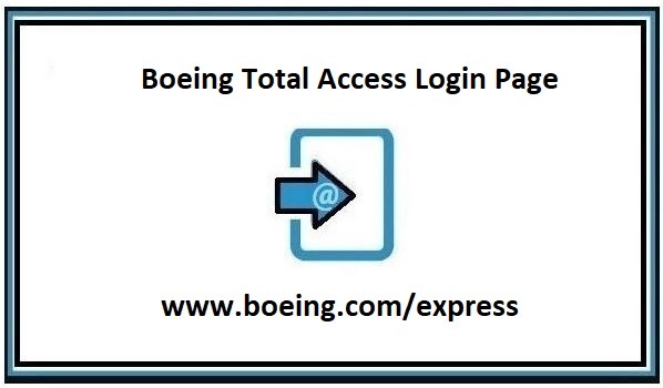 Boeing Total Access Login @ www.boeing.com/express [Easy Way]