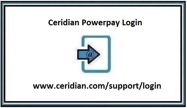 Ceridian Powerpay Login – www.ceridian.com/support/login