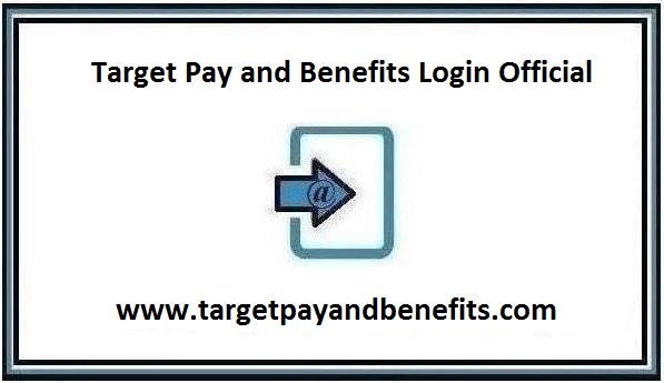 TargetPayandBenefits – Check Target Pay and Benefits Official
