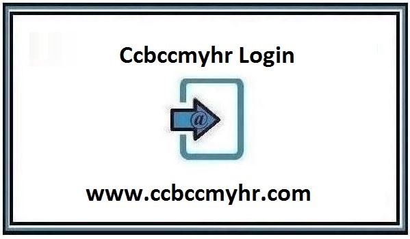 Ccbccmyhr – Ccbcc Myhr Login 2024