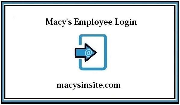 Macy’s Employee Login