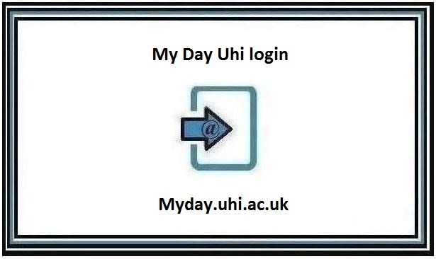 My Day Uhi login at Myday.uhi.ac.uk ❤️ University of the Highlands and Islands