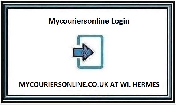 Evri Courier Portal Login @ Mycouriersonline.co.uk [Official]