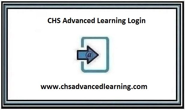 CHS Advanced Learning Login - www.chsadvancedlearning.com