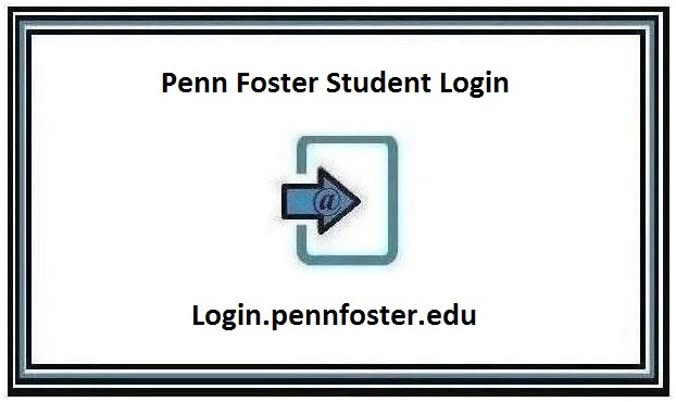 Penn Foster Student Login @ pennfoster.edu [Official Page]