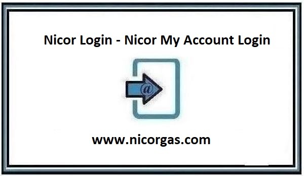 Nicor Login-How to log in to My Account @ www.nicorgas.com