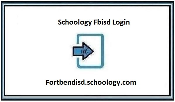 Schoology Fbisd Login, Schoology Fbisd Student Login ❤️ Guide