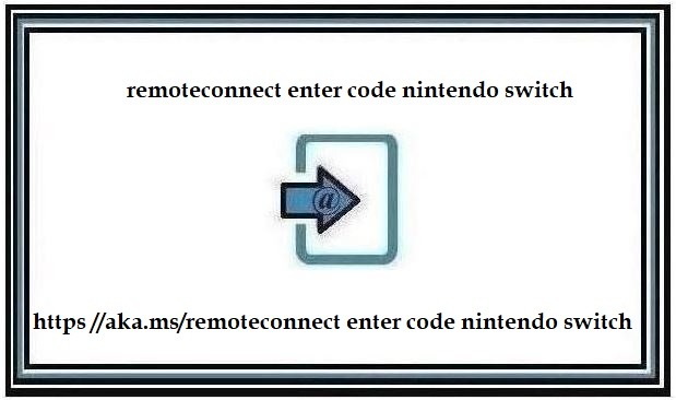 https //aka.ms/remoteconnect enter code nintendo switch