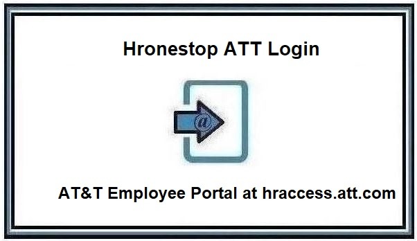HrOneStop ATT Login at hraccess.att.com [AT&T Employee Portal]