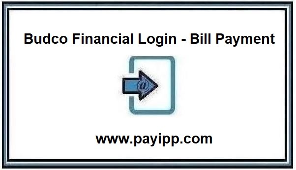 Budco Financial Login - Bill Payment Step By Step Guide