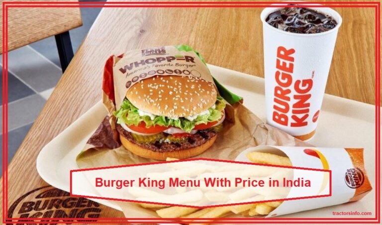 Burger King Menu Prices in India 2024 ❤️ Official