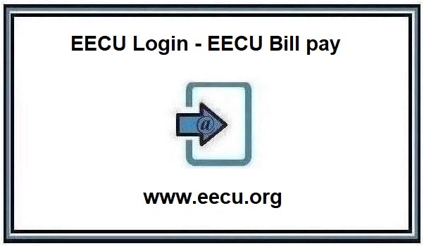 EECU Login – EECU Bill pay at www.eecu.org