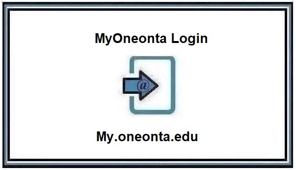 My.oneonta.edu – MyOneonta Login – Tutorials 2024