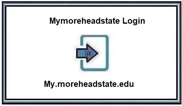 Mymoreheadstate Login at My.moreheadstate.edu ❤️ Login Tutorials