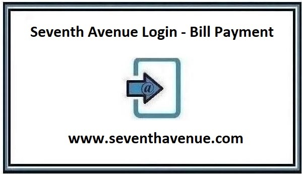 Seventh Avenue Bill Pay Online