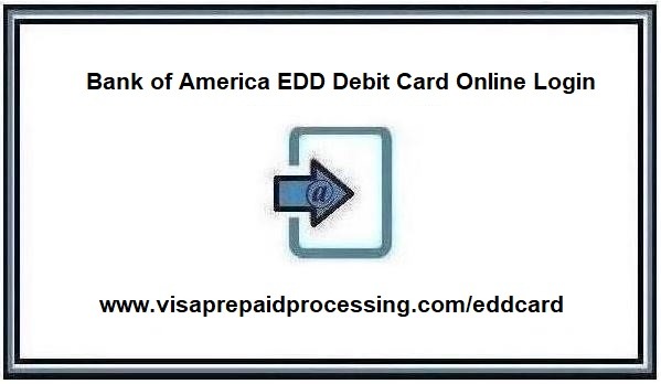 Bank of America EDD Login Online Debit Card – Tutorials
