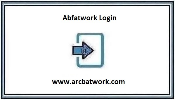 Abfatwork Login – Find Official Portal 2024