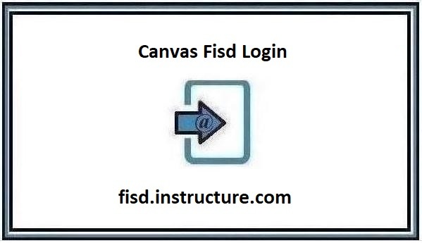 Canvas FISD Login ❤️ fisd.instructure.com 2024