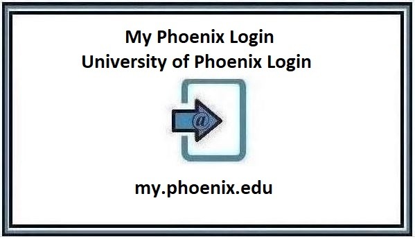My Phoenix Login – University of Phoenix Login Tutorials 2024