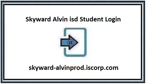 Skyward Alvin isd Student Login Step By Step Guide 2024