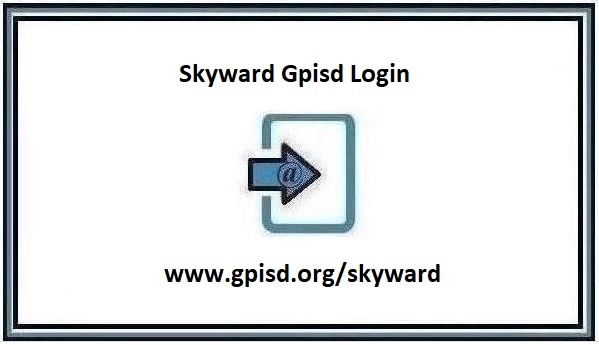 Skyward Gpisd Login at www.gpisd.org/skyward