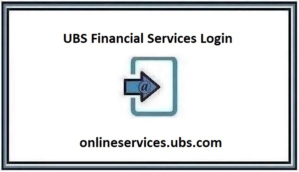 UBS Financial Services Login and Phone Number 2024