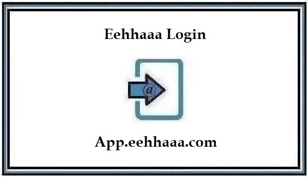 Eehhaaa Login @ admin.eehhaaa.com/login-menu [Official]