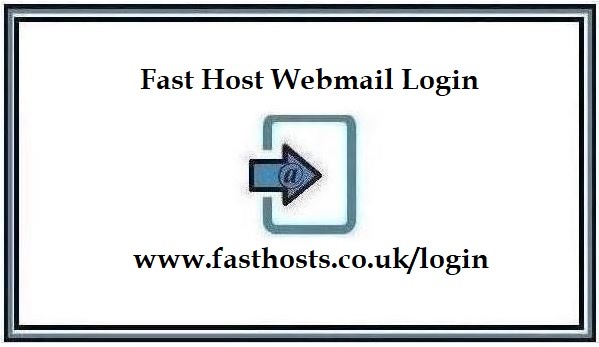 Fast Host Webmail Login @ www.fasthosts.co.uk/login [Official Site]