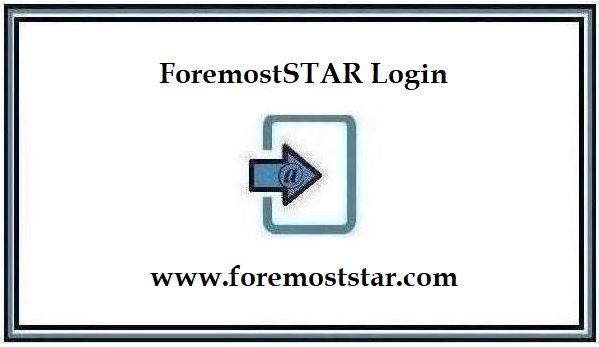 ForemostSTAR Login – Find Official Portal 2024
