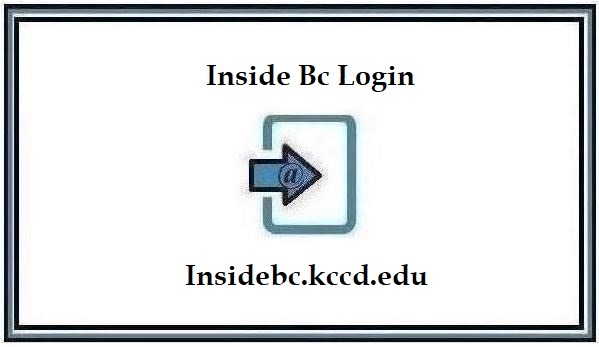 Insidebc.kccd.edu – Inside Bc Login Tutorials 2024