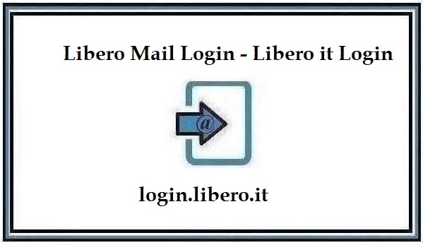 Libero Mail Login @ login.libero.it [Official]