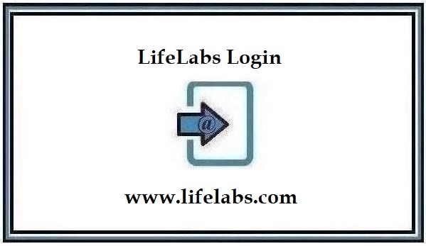 LifeLabs Login – Find Official Portal 2024
