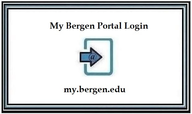 My.bergen.edu – How To Log in to My Bergen Portal?