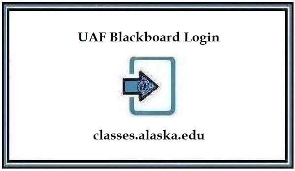 UAF Blackboard – All About UAOnline Login Guide 2024