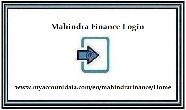 Mahindra Finance Login – Find Official Portal 2024
