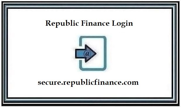 Republic Finance Login – Find Official Portal 2024