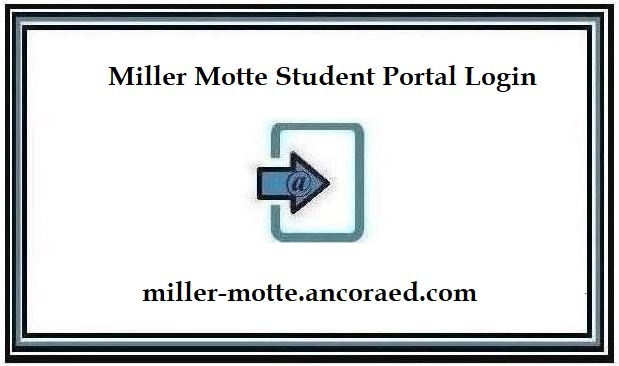 Miller Motte Student Portal Login ❤️ Tutorials《2022》