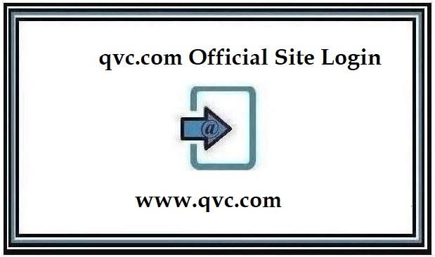 qvc.com Official Site Login ❤️ QVS Login Tutorials 2024