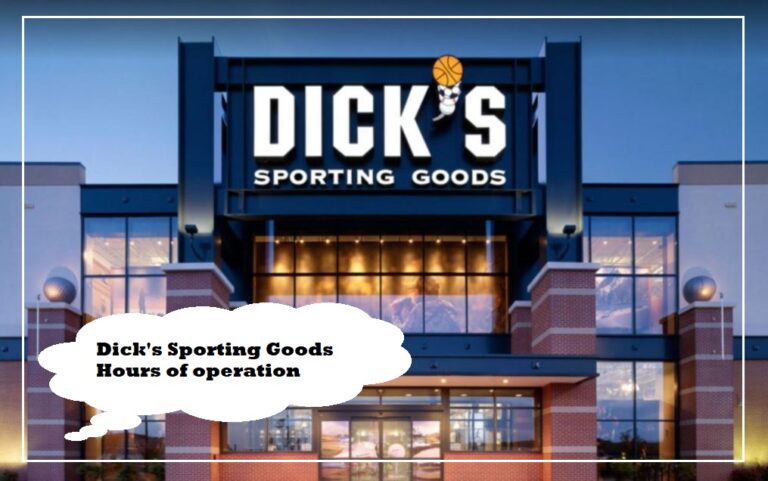 Dick’s Sporting Goods Hours ❤️ What Time Does Dick’s Open and Close〘2024〙