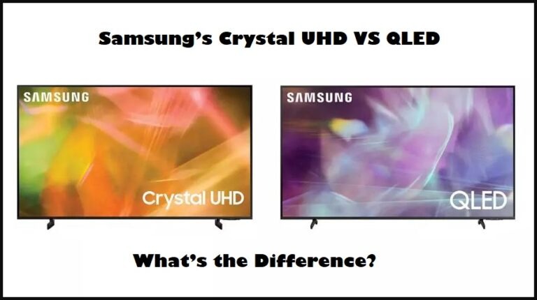 Samsung’s Crystal UHD VS QLED – What’s the Difference?