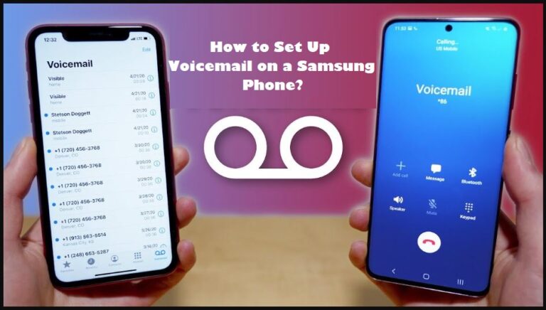 How to Set Up Voicemail on a Samsung Phone? [Complete Guide]
