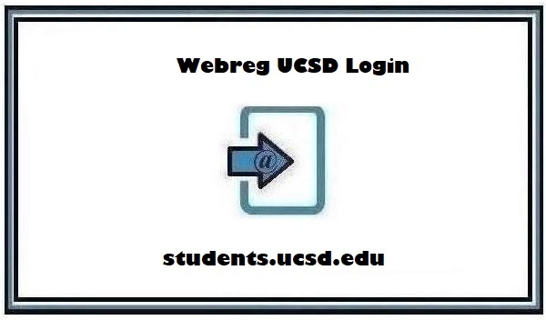 Webreg UCSD Login ❤️ A Helpful Guide to Access UCSD WebReg