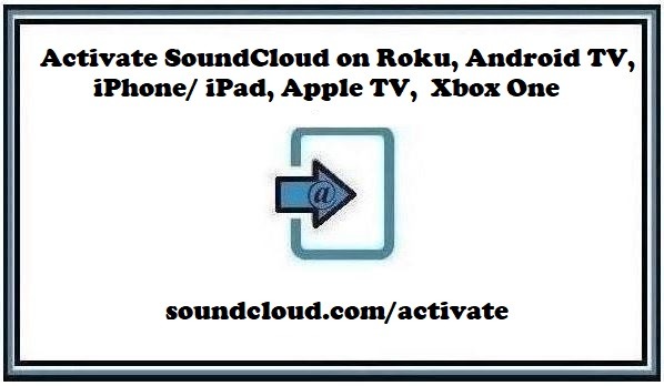 How to activate SoundCloud via soundcloud.com/activate