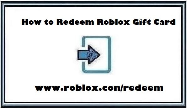 www.roblox.con/redeem – How to Redeem Roblox Gift Card [2024]