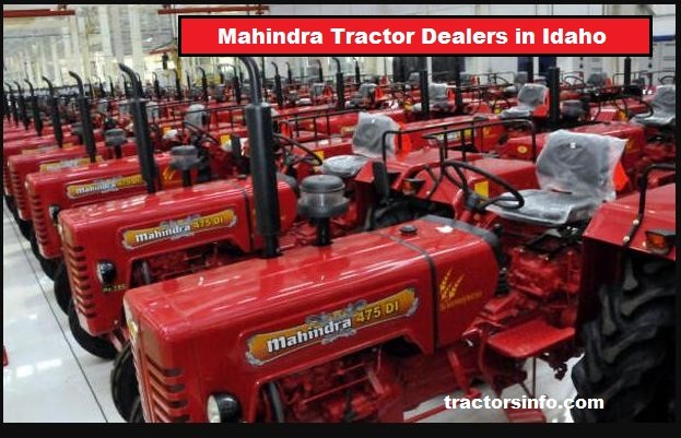 Mahindra Tractor Dealers in Idaho ❤ Mahindra Tractor Dealership in Idaho – Updated 2024