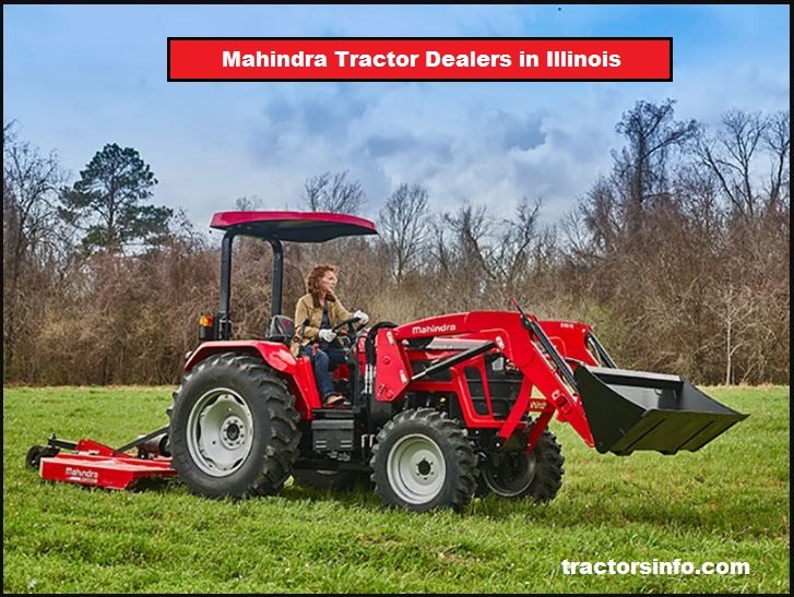 Mahindra Tractor Dealers in Illinois ❤ Mahindra Tractor Dealership in Illinois – Updated 2024