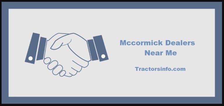 Mccormick Tractor Dealers Near Me ❤️